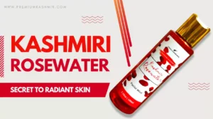 Read more about the article Why Kashmiri Rose Water is the Secret to Radiant Skin – Premium Kashmir