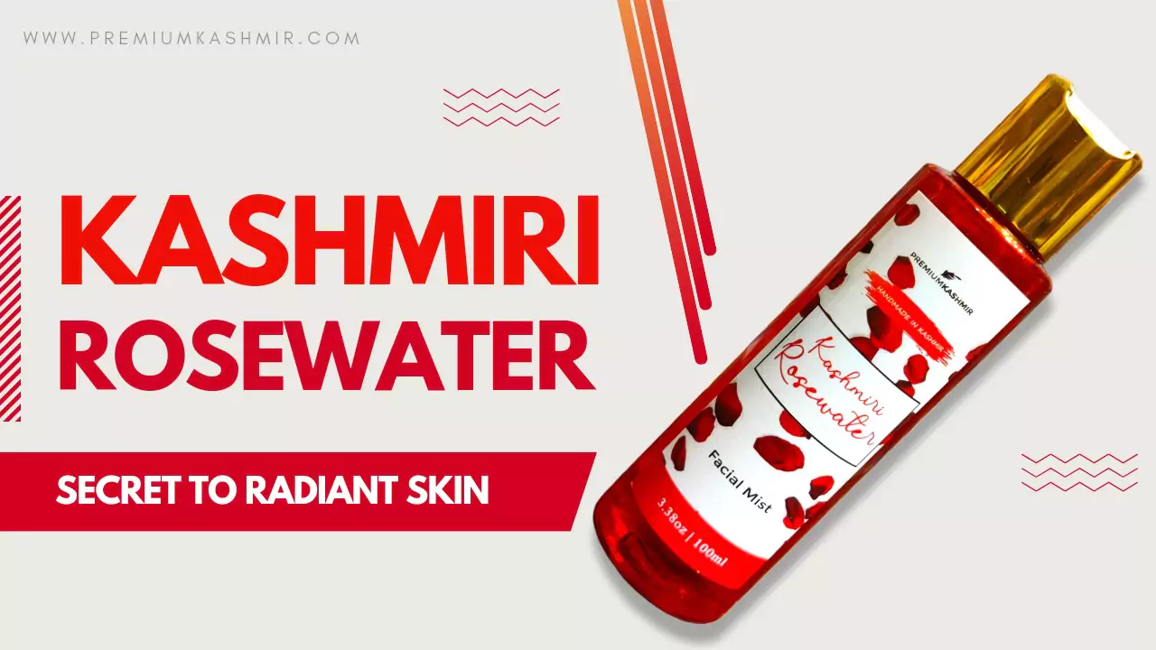 You are currently viewing Why Kashmiri Rose Water is the Secret to Radiant Skin – Premium Kashmir