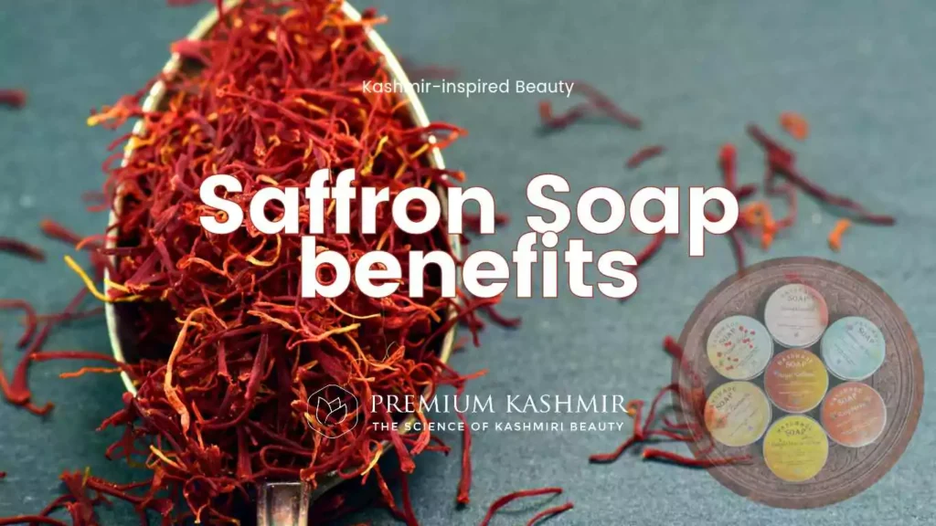 Read more about the article Saffron Soap Benefits for Skin: Where to Buy in Bangladesh